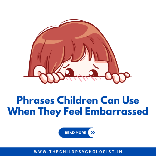 Phrases Children Can Use When They Feel Embarrassed