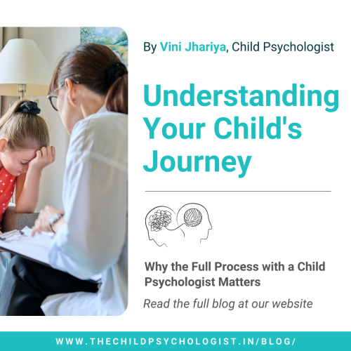 Understanding Your Child’s Journey: Why the Full Process with a Child Psychologist Matters