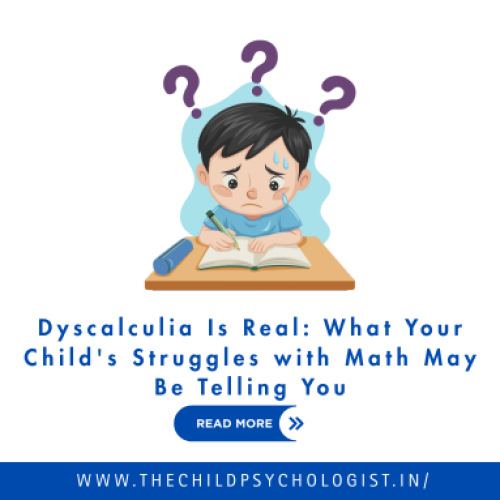 Dyscalculia Is Real: What Your Child’s Struggles with Math May Be Telling You