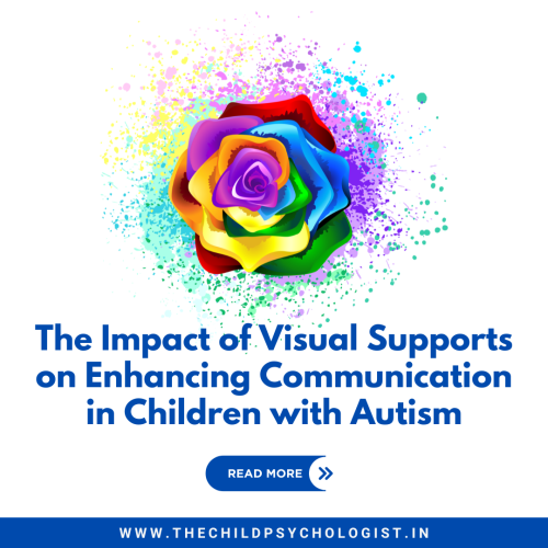 The Impact of Visual Supports on Enhancing Communication in Children with Autism