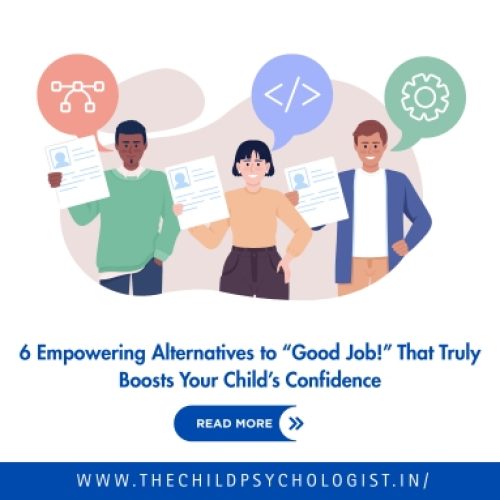 6 Empowering Alternatives to “Good Job!” That Truly Boosts Your Child’s Confidence