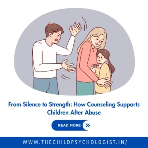 From Silence to Strength: How Counseling Supports Children After Abuse