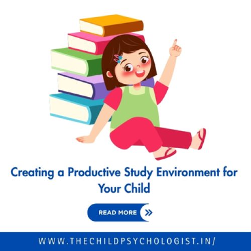 Creating a Productive Study Environment for Your Child