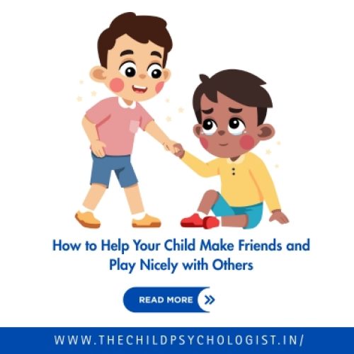 How to Help Your Child Make Friends and Play Nicely with Others